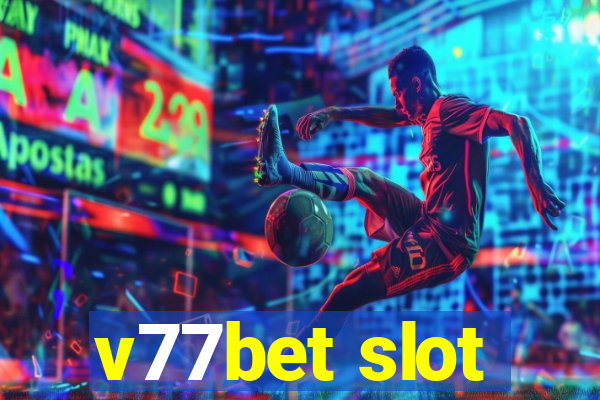 v77bet slot